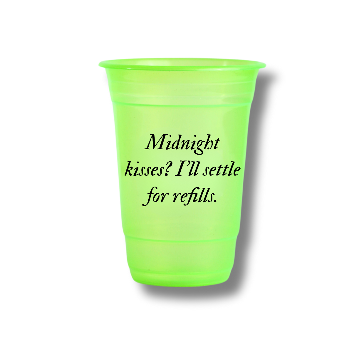 Midnight Kisses? I’ll Settle for Refills Customized Glasses ( Pack Of 12 )