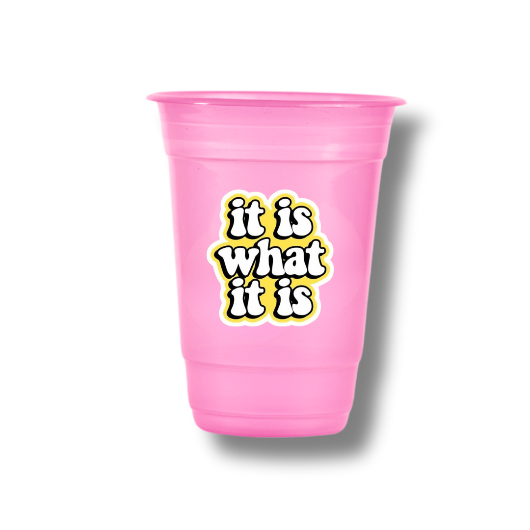 It Is What Is You Customized Glasses (Pack Of 12)